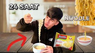 24 SAAT NOODLE YEDİM ! ( qustum )