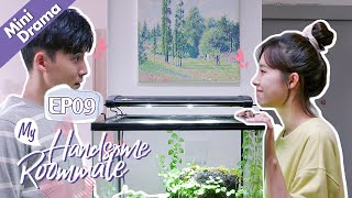 [ENG SUB] My Handsome Roommate 09 (Ray Zhang, Lu Yangyang) MINI DRAMA