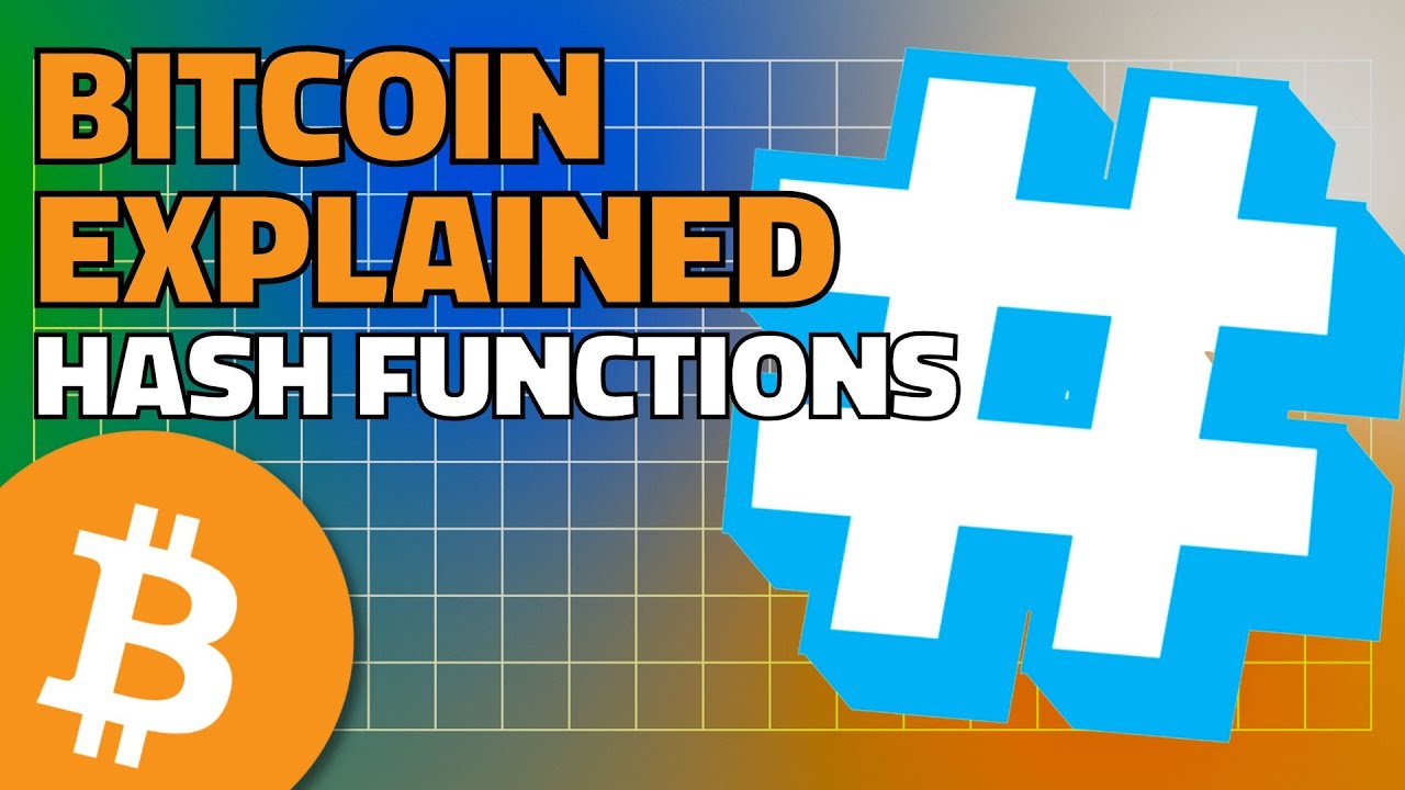 Bitcoin Explained 62 Hash Functions Youtube