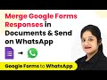 How to Merge Form Response in Document & Send on WhatsApp | Google Forms WhatsApp Integration