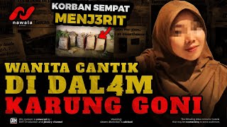 M*Y4T WANITA DI DALAM KARUNG GONI‼️PELAKUNYA TERNYATA..‼️ Kisah Nyata Nawala by Jbstory #kisahnyata