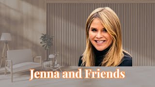 Jenna and friends: Jenna Bush Hager's New Journey