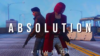 ABSOLUTION - GTA V Movie Machinima