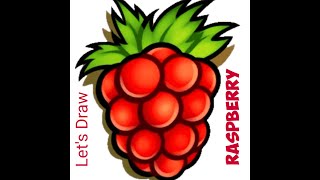 How to draw a raspberry happily