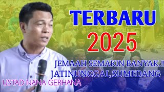 Ceramah Terbaru Ustad Nana Gerhana 2025