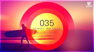 Sunset Melodies 035 with Wachterberg (incl. Infinity State Guest Mix)