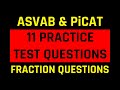 ASVAB/PiCAT Practice Test: Arithmetic Reasoning and Math Knowledge Fraction Questions