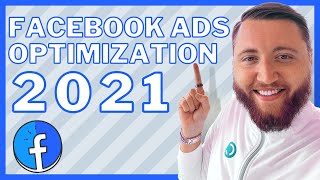 Facebook Ads 2021 | Optimization, Ad Copy, and Audience Targeting