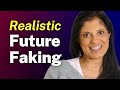 Realistic Future Faking