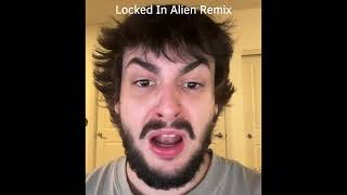 Locked In Alien Remix (Low Taper Fade) - Original (Hepatitusba4)