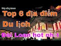 TOP 6 ĐIỂM du lịch hot nhất ĐÀI LOAN