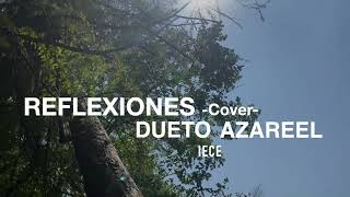 REFLEXIONES - COVER - Dueto Azareel - IECE