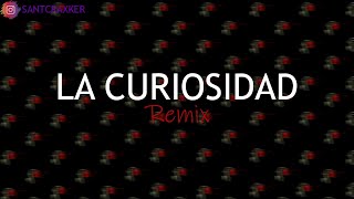 La Curiosidad REMIX - Jay Wheeler Ft Myke Towers x Santty DJ