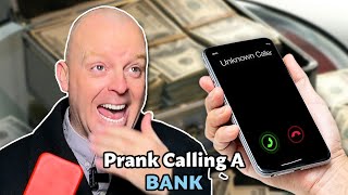 Prank Calling A Bank