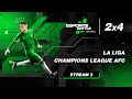 2024-12-04 - La Liga and Champions League AFC E-Football EsportsBattle Stream 3