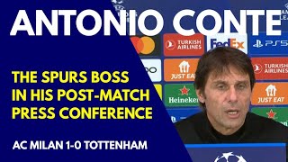 PRESS CONFERENCE: Antonio Conte: AC Milan 1-0 Tottenham