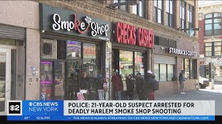 Suspect arrested in Harlem smoke shop shooting