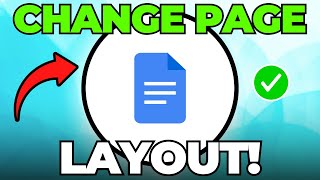 How To Change The Page Layout In Google Docs