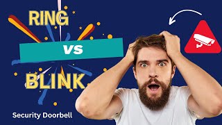 Ring Video Doorbell VS Blink Video Doorbell!