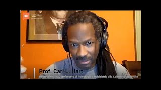 Tutta la verità sulle droghe - Conversazione con Carl L. Hart
