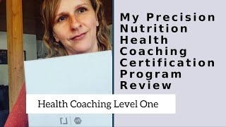 Precision Nutrition Health Coaching Certification Program Level 1 Review