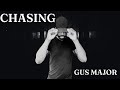 Gus Major -Chasing