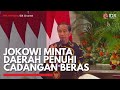 Jokowi Minta Daerah Penuhi Cadangan Beras | IDX CHANNEL