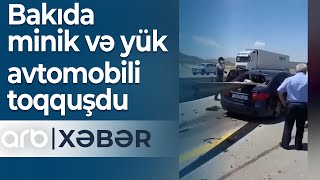 Bakıda minik və yük avtomobili toqquşdu: Maşınlardan biri dəmir arakəsmələrə çırpılıb– ARB Xəbər