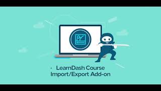 LearnDash Course Import Export Tutorial