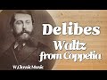 Delibes - Swanhilda's Waltz from Coppelia