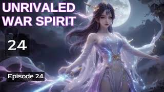 Unrivaled War Spirit   Episode 24 Audio   Mythic Realms Audiobook