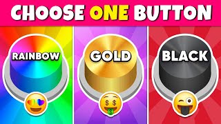 Choose One Button! Rainbow, Gold or Black Edition 🌈⭐️🖤 Quiz Rainbow