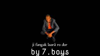 ji fangak song by 7.boys garnyachan