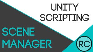 Unity3D Scripting - Scene Manager