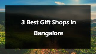 3 Best Gift shops in Bengaluru, Karnataka 2025 | Gift stores