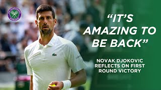 Novak Djokovic opens up about his Wimbledon nerves and the tricky round 1 rain delay situation