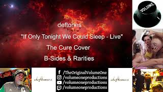 deftones - "If Only Tonight We Could Sleep" - Reaction Video by Volume One - B-Sides & Rarities-CURE