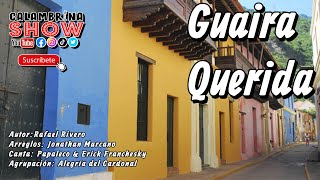 Alegría del Cardonal - Guaira querida (Yo no me iré) - Papaleco \u0026 Erick Franchesky (Calambrina Show)