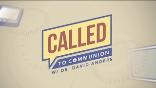 CALLED TO COMMUNION WITH DR. DAVID ANDERS - 2025-01-18 - JEWISH LAW