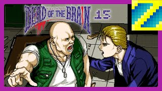 15- Dead of the Brain - Living up to his name... w/ @MysteriousJG