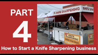 Starting a Knife Sharpening Business - PART4 Getting Work