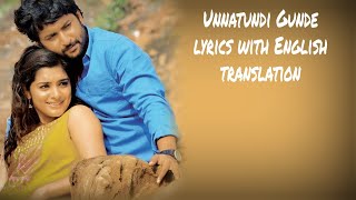 Unnattundi gunde - Lyrics with English translation||Ninnu Kori||Naani||N Thomas||Karthik||Chinmayi||