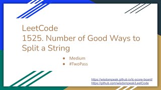 【每日一题】1525. Number of Good Ways to Split a String, 3/8/2021