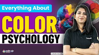 Everything About Color Psychology | A Comprehensive Guide to Color Psychology | CreativeEdge