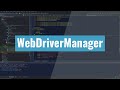 WebDriverManager Tutorial - get rid of webdrivers in selenium java tests
