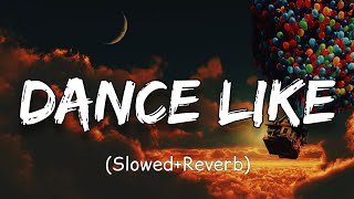 Dance Like | Harrdy Sandhu | (Slowed+Reverb)