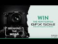 FUJIFILM Australia BREAKING THE MOULD Competition