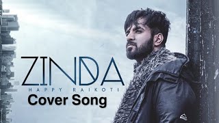 ZINDA || Happy Raikoti || Cover By Karanveer Singh ||Latest Punjabi Songs 2020