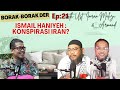 ISMAIL HANIYEH : KONSPIRASI IRAN? | Borak2 Der EP:21 with Ust Imran Malizi & Armand