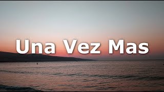 Malu Trevejo - Una Vez Mas (Letrá / Lyrics)